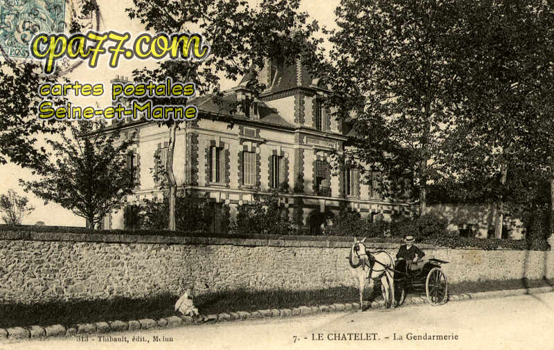 Le Châtelet En Brie (Seine-et-Marne) - La Gendarmerie