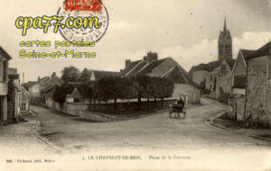 Le Châtelet En Brie (Seine-et-Marne) - Place de la Fontaine