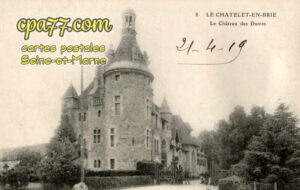 Le Châtelet En Brie (Seine-et-Marne) - Le Château des Dames