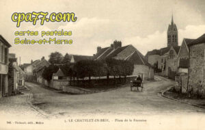Le Châtelet En Brie (Seine-et-Marne) - Place de la Fontaine