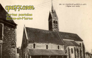 Le Châtelet En Brie (Seine-et-Marne) - L&rsquo;Eglise (XIIIe siècle)