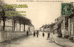 Le Châtelet En Brie (Seine-et-Marne) - Place de la Fontaine et route des Ecrennes