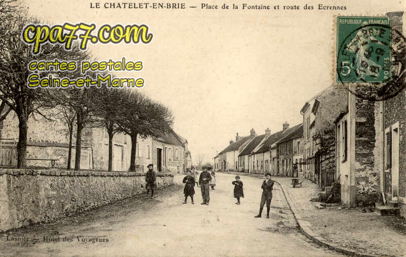 Le Châtelet En Brie (Seine-et-Marne) - Place de la Fontaine et route des Ecrennes