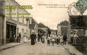 Châtenay Sur Seine (Seine-et-Marne) - La Grande Rue et l&rsquo;Hôtel Bachelet