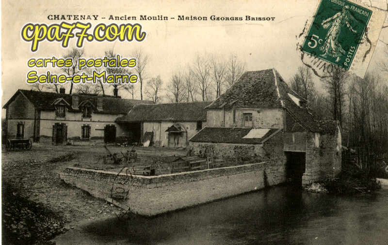 Châtenay Sur Seine (Seine-et-Marne) - Ancien Moulin – Maison Georges Brissot