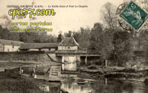 Châtenay Sur Seine (Seine-et-Marne) - La Vieille Seine et Pont La Chapelle