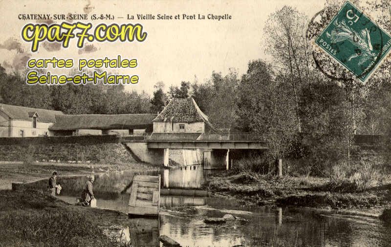 Châtenay Sur Seine (Seine-et-Marne) - La Vieille Seine et Pont La Chapelle
