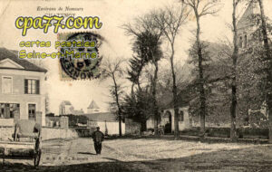 Châtenoy (Seine-et-Marne) - Environs de Nemours – Chatenoy – L&rsquo;ecole, le Château-Fort et l&rsquo;Eglise