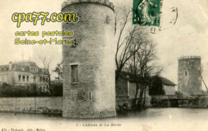 Châtillon La Borde (Seine-et-Marne) - Château de la Borde