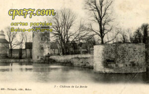 Châtillon La Borde (Seine-et-Marne) - Château de la Borde
