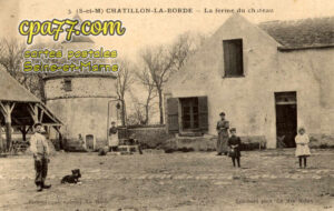 Châtillon La Borde (Seine-et-Marne) - La Ferme du Château