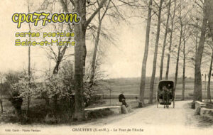Chauffry (Seine-et-Marne) - Le Pont de l&rsquo;Arche