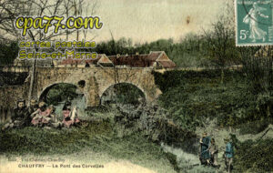 Chauffry (Seine-et-Marne) - Le Pont des Corvelles