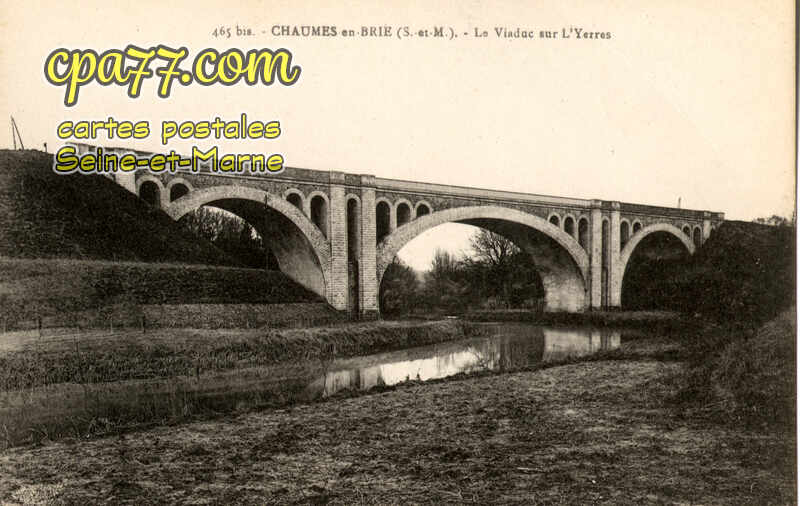 Chaumes En Brie (Seine-et-Marne) - Le Viaduc sur l&rsquo;Yerres