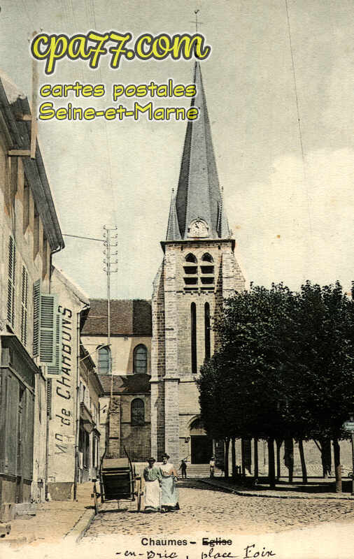 Chaumes En Brie (Seine-et-Marne) - L&rsquo;Eglise, place Foix