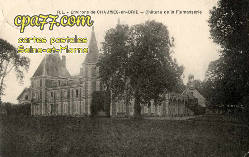 Chaumes En Brie (Seine-et-Marne) - Environs de Chaumes-en-Brie – Château de la Plumasserie