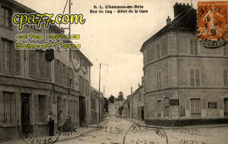 Chaumes En Brie (Seine-et-Marne) - Rue du Coq – Hôtel de la Gare