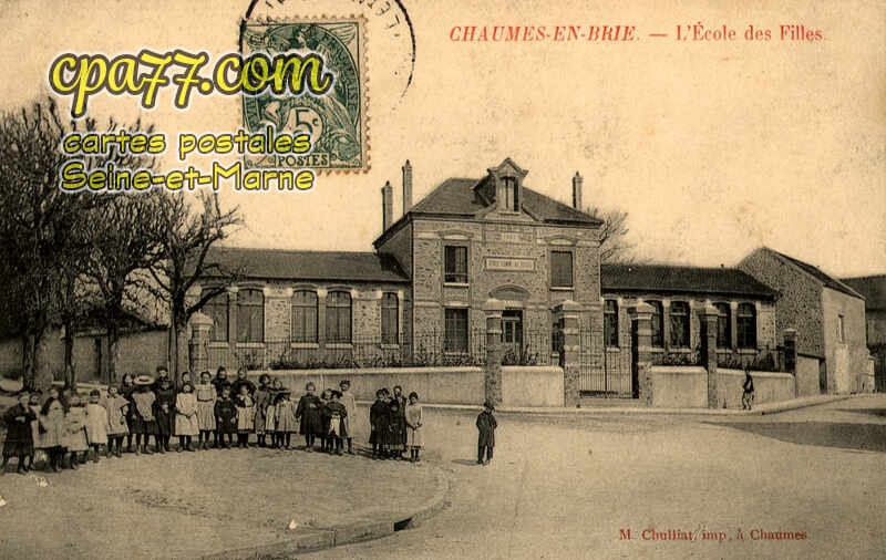 Chaumes En Brie (Seine-et-Marne) - L&rsquo;Ecole des Filles