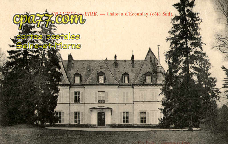 Chaumes En Brie (Seine-et-Marne) - Château d&rsquo;Ecoublay (côté sud)