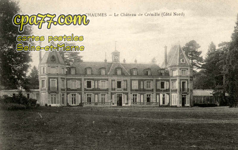 Chaumes En Brie (Seine-et-Marne) - Environs de Chaumes – Le Château de Crénille (Côté Nord)