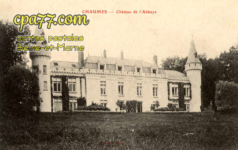 Chaumes En Brie (Seine-et-Marne) - Château de l&rsquo;Abbaye