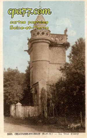 Chaumes En Brie (Seine-et-Marne) - La Tour d&rsquo;Arcy