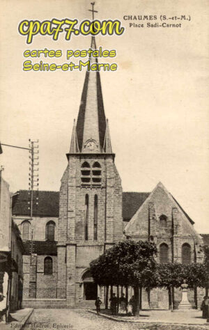 Chaumes En Brie (Seine-et-Marne) - Place Sadi-Carnot