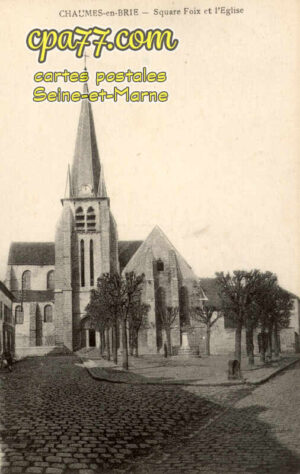 Chaumes En Brie (Seine-et-Marne) - Square Foix et l&rsquo;Eglise