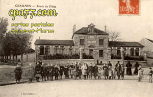 Chaumes En Brie (Seine-et-Marne) - Ecole de Filles