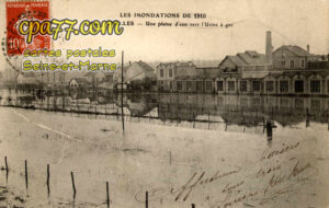 Chelles (Seine-et-Marne) - Les Inondations de 1910 – Une plaine d&rsquo;eau vers l&rsquo;Usine à gaz