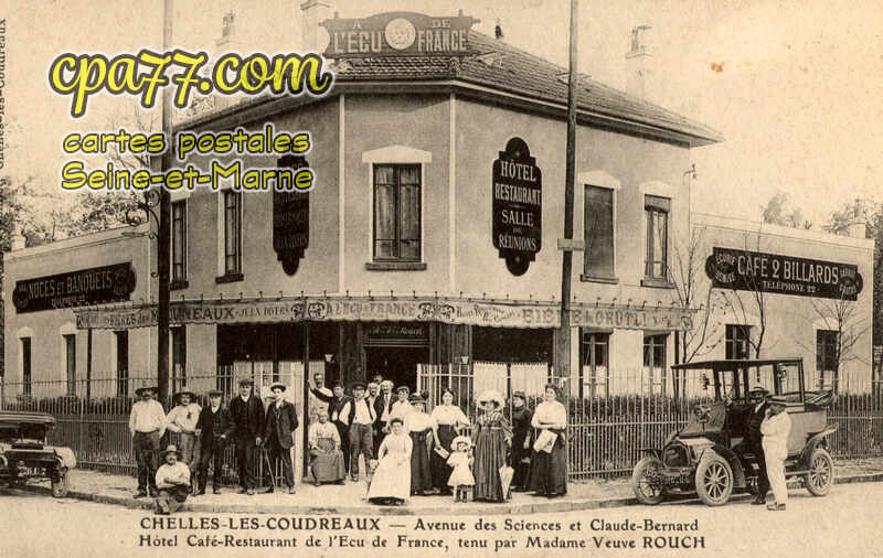 Chelles (Seine-et-Marne) - Chelles-Les-Coudreaux – Avenue des Sciences et Claude-Bernard – Hôtel Café-Restaurant de l&rsquo;Ecu de France, tenu par Madame Veuve Rouch