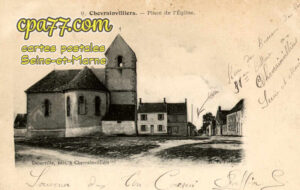 Chevrainvilliers (Seine-et-Marne) - Place de l&rsquo;Eglise