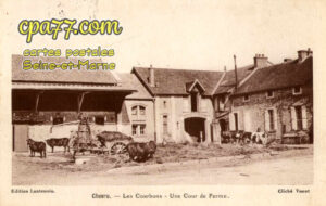 Chevru (Seine-et-Marne) - Les Courbons – Une Cour de Ferme