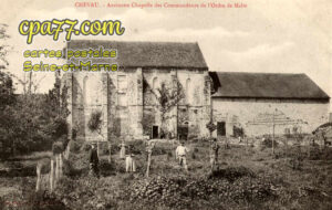 Chevru (Seine-et-Marne) - Ancienne Chapelle des Commandeurs de l&rsquo;Ordre de Malte