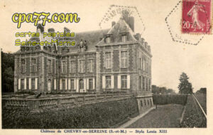 Chevry En Sereine (Seine-et-Marne) - Château de Chevry-en-Seine (S.-et-M.) – Style Louis XIII