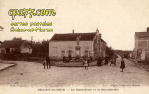 Choisy En Brie (Seine-et-Marne) - Le Carrefour et les Monuments