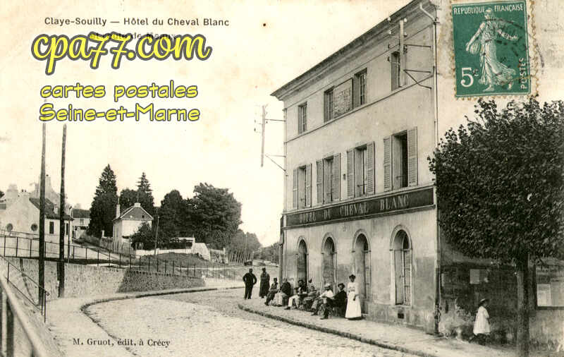 Claye Souilly (Seine-et-Marne) - Hôtel du Cheval Blanc et route de Meaux