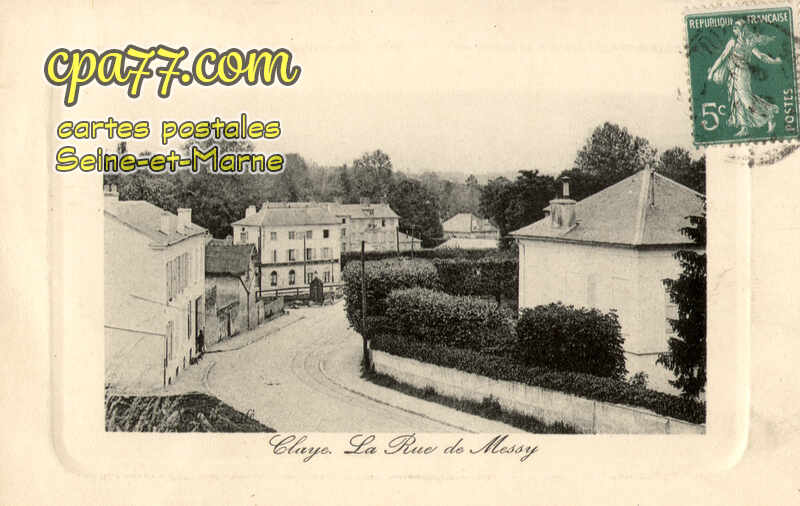 Claye Souilly (Seine-et-Marne) - Claye – La Rue de Messy