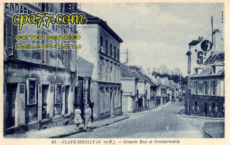 Claye Souilly (Seine-et-Marne) - Grande Rue et Gendarmerie