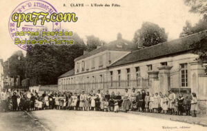 Claye Souilly (Seine-et-Marne) - L&rsquo;Ecole des Filles