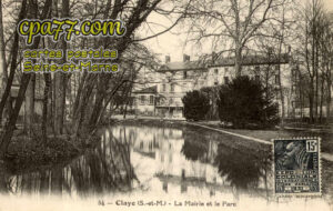 Claye Souilly (Seine-et-Marne) - Claye – La Mairie et le Parc