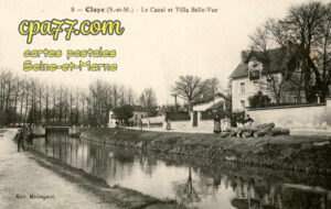 Claye Souilly (Seine-et-Marne) - Le Canal et Villa Belle-Vue