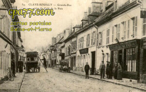 Claye Souilly (Seine-et-Marne) - Grande-Rue prise du Café de la Paix (en l’état)