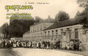 Claye Souilly (Seine-et-Marne) - L&rsquo;Ecole des filles