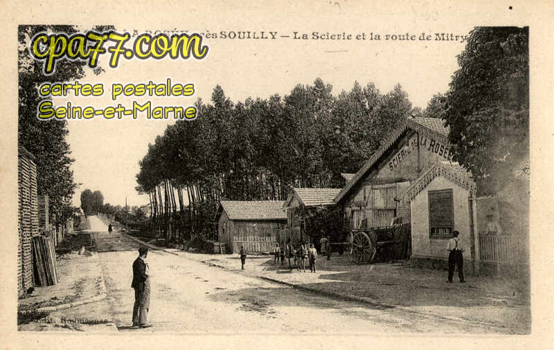 Claye Souilly (Seine-et-Marne) - La Scierie et la route de Mitry