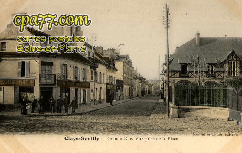 Claye Souilly (Seine-et-Marne) - Grande-Rue. Vue prise de la Place