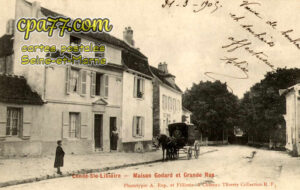 Condé Ste Libiaire (Seine-et-Marne) - Maison Godard et Grande-Rue