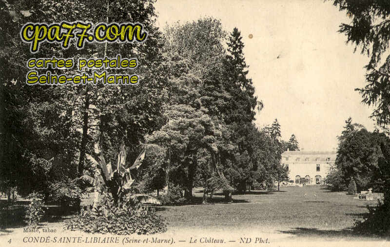Condé Ste Libiaire (Seine-et-Marne) - Le Château