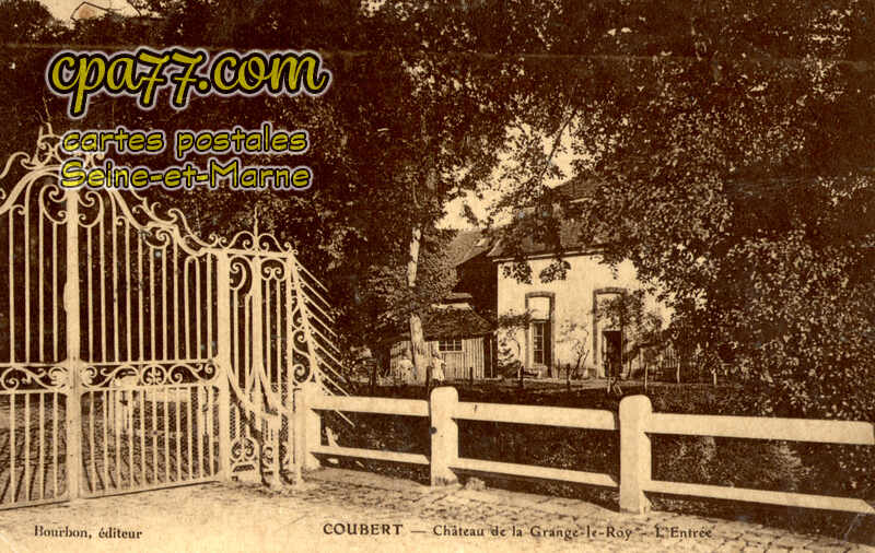 Coubert (Seine-et-Marne) - Château de la Grange-le-roi – L&rsquo;Entrée