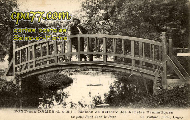 Couilly Pont Aux Dames (Seine-et-Marne) - Maison de Retraite des Artistes Dramatiques – Le petit Pont dans le Parc